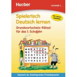 Spielerisch Deutsch lernen - Grundwortschatz-Rätsel für das 1. Schuljahr 