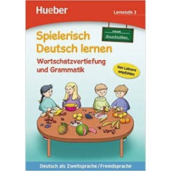 Spielerisch Deutsch lernen – Wortschatzerweiterung und Grammatik – Lernstufe 3 - neue Geschichten 