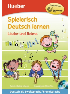 Spielerisch Deutsch lernen - Lieder und Reime + Audio CD 