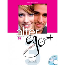 Alter Ego Plus - 3 Livre de l'élève + CD-Rom 