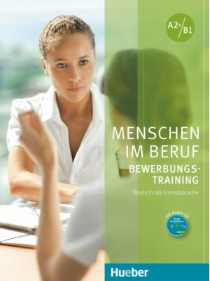 Menschen im Beruf - Bewerbungstraining  