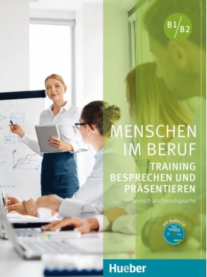 Menschen im Beruf - Training Besprechen & Präsentieren  