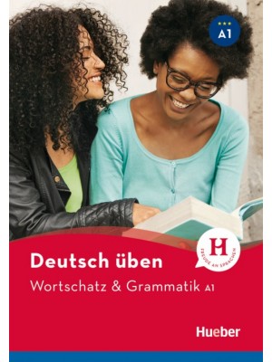 Wortschatz & Grammatik A1 