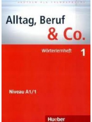 Alltag, Beruf & Co. - 1 Worterlernheft 