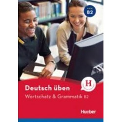 Wortschatz & Grammatik B2 