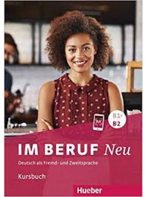 Im Beruf Neu B1+/B2 KB 