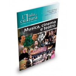 L'italia e cultura - Musica, cinema e teatro 