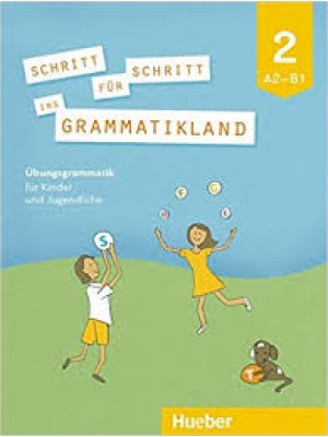 Schritt für Schritt ins Grammatikland 2 