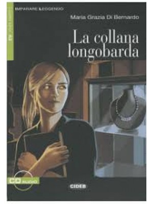 La collana longobarda + CD