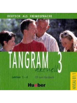 Tangram Aktuell - 3 (1-4) CDs 