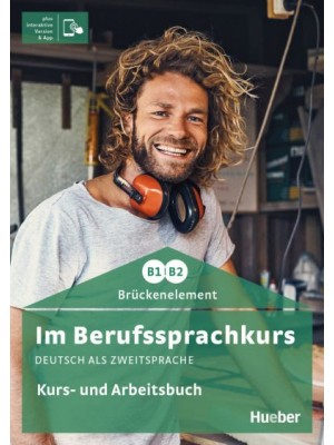 Im Berufssprachkurs Brückenelement B1/B2