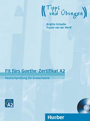 Fit fürs Goethe-Zertifikat A2 