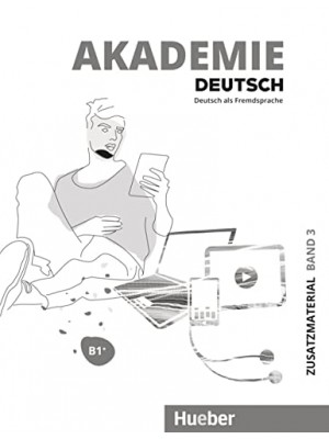 Akademie Deutsch B1+ Zusatzmaterial