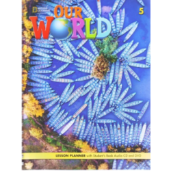 Our World 2e BrE Level 5 Lesson Planner with Student's Book Audio CD and DVD