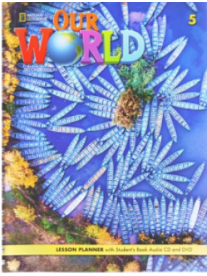 Our World 2e BrE Level 5 Lesson Planner with Student's Book Audio CD and DVD