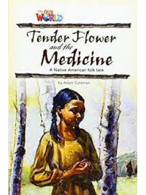 Tender Flower and the Medicine