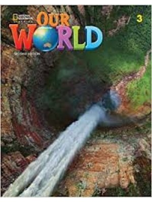 Our World 2e BrE Level 3 Student's Book