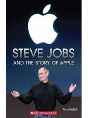 Steve Jobs and the Story of Apple