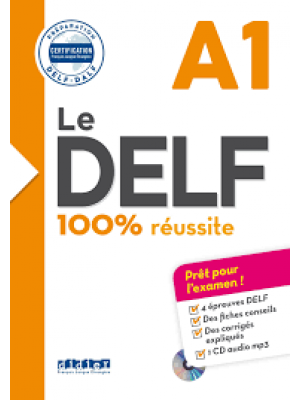 Le DELF - 100% réussite - A1 - Livre + CD