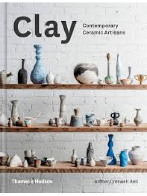 Clay - Contemporary Ceramic Artisans