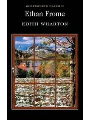Ethan Frome (Wordsworth Classics)