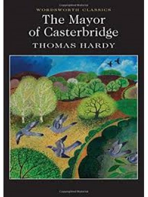 The Mayor of Casterbridge (Wordsworth Classics)