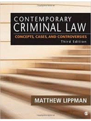 Contemporary Criminal Law : Concepts, Cases, and Controversies