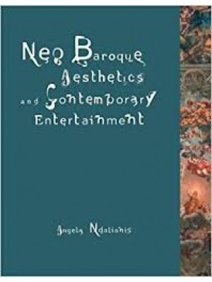 Neo-Baroque Aesthetics and Contemporary Entertainment