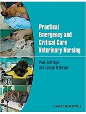 Practical Emergency and Critical Care Veterinary Nursing 