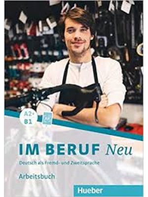 Im Beruf Neu A2+/B1 AB