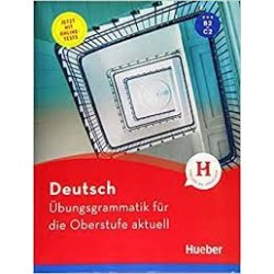 Übungsgrammatik für die Oberstufe aktuell - B2-C2 