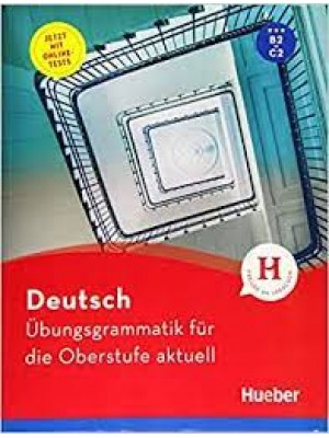 Übungsgrammatik für die Oberstufe aktuell - B2-C2 