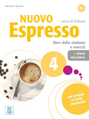 Nuovo Espresso 4 - Libro dello studente e esercizi + ebook interattivo