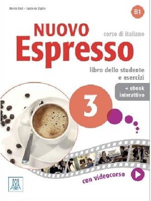 Nuovo Espresso 3 - Libro dello studente e esercizi + ebook interattivo