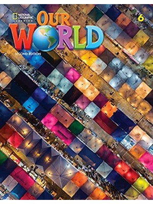 Our World 2e BrE Level 6 Student's Book