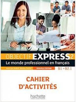 Objectif Express 2 cahier d`activites